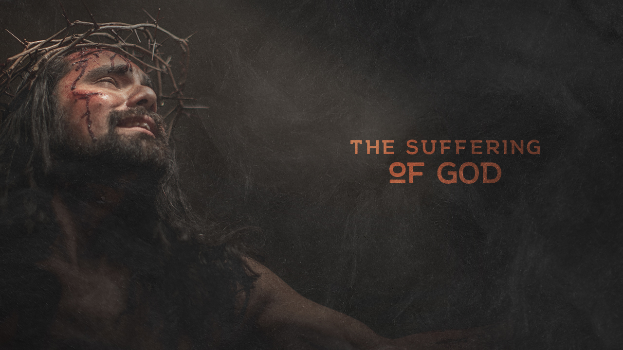 The Suffering of God