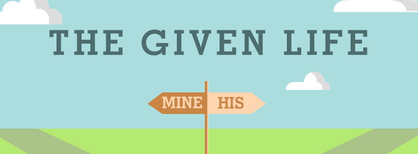 The Given Life